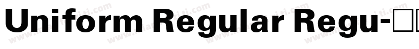 Uniform Regular Regu字体转换